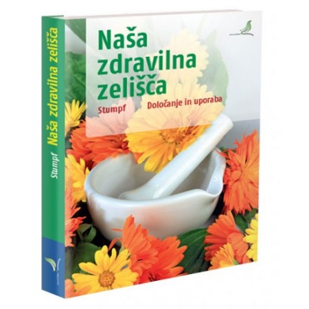 Naša zdravilna zelišča